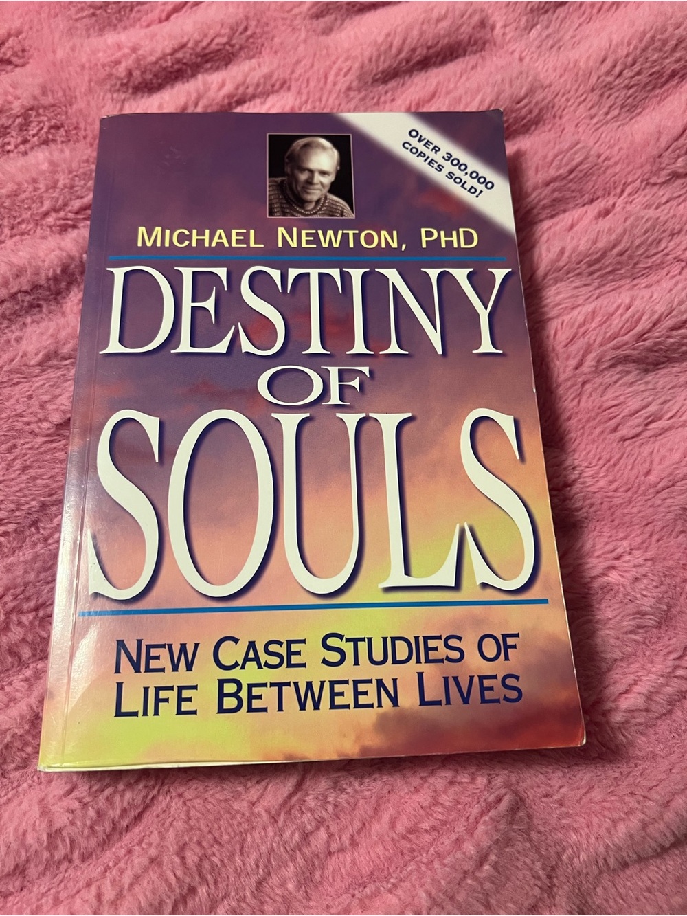 Destiny of Souls by Michael Newton, PhD - Paperback
